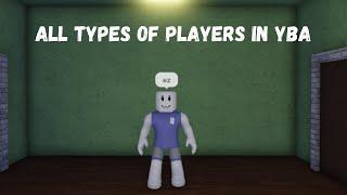 [YBA] Types of Players