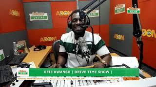 OFIE KWANSO | DRIVE TIME SHOW | Friday 3rd December 2024