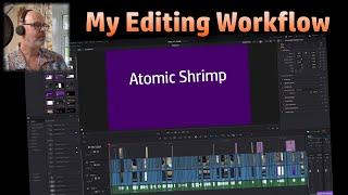 My Editing Workflow (End to End for a Simple Video)