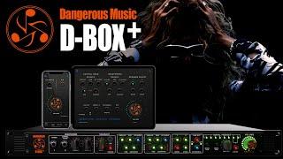 What is the Dangerous Music D-BOX+?