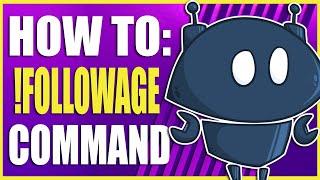 How To Make The !Followage Command | Nightbot tv