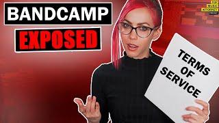 Bandcamp Exposed: Terms Of Service… (Don’t Sign Up Before You Watch!)