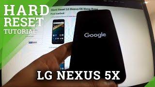 Hard Reset LG Nexus 5X - Nexus Android master reset