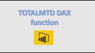 Power BI TOTALMTD DAX function