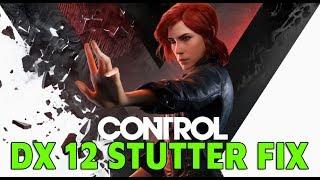 Remedy's Control - DX12 Stutter FIX! (PC)