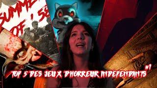 LES MEILLEURS JEUX D'HORREUR INDÉPENDANTS - Partie 1