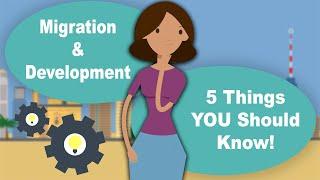 5 Things You Should Know about Migration and Development