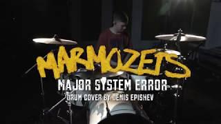 Marmozets - Major System Error (Drum Cover by Denis Epishev)