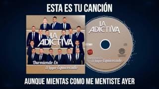 La Adictiva-Ésta Es Tu Canción-Video Lyric