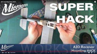 Microaces Workshop - AIO Receiver Mounting SUPERHACK