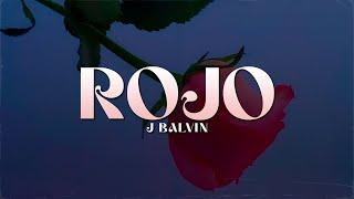 J Balvin - Rojo (LETRA)