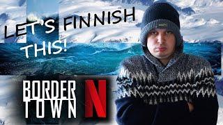 Netflix Series Review Finnish Series Bordertown Season 1