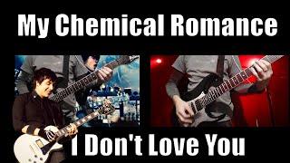 My Chemical Romance I Dont Love You Guitar Cover