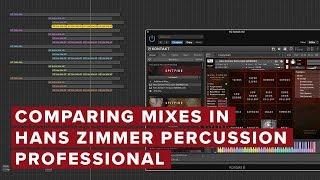 Comparing Mixes in Hans Zimmer Percussion Professional