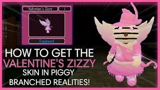 HOW TO GET THE "VALENTINE ZIZZY" SKIN IN PIGGY BRANCHED REALITIES!