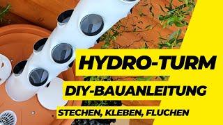 Bauplan | Hydro-Tower | hydroponic | DIY Pflanzsäule selber bauen ohne Erde und ohne Garten