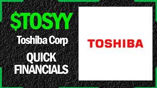 $TOSYY Stock - Toshiba Corp | Quick Financials | LAST 12 YEARS