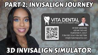 PART 2: INVISALIGN JOURNEY WITH DR. ARENCIBIA AT VITA DENTAL! RAW FOOTAGE OF 3D INVISALIGN SIMULATOR