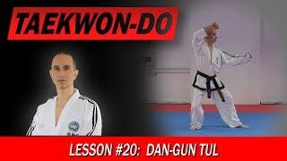 Dan-Gun Tul - Taekwon-Do Lesson #20