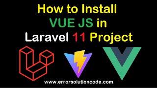 How to Install VUE JS in Laravel 11 Project | Install VUE JS in Laravel