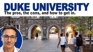 Duke University: The pros, the cons, and how to get in.