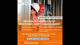 Diploma In Chemical Plant Processing Safety & Management - Industrial Safety Academy Institute
