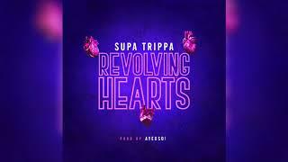 Supa Trippa - Revolving Hearts [Official Audio