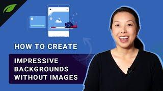 How to Create Impressive Backgrounds WITHOUT Images (for Page Speed Optimization)