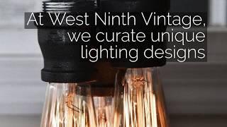 West Ninth Vintage: Lighting Options to Match Any Interior Decor or Style