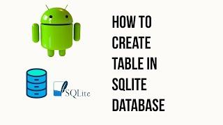 How to Create TABLE in SQLite DATABASE in Android Studio