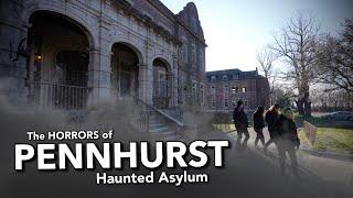 The HORRORS of Pennhurst Haunted Asylum   4K