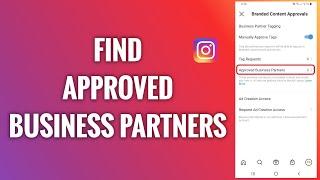 How To Find Your Approved Business Partners On Instagram