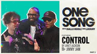 Janet Jackson's 'Control' (w. special guest Jimmy Jam) - Pt. 2 | One Song Podcast - Full Episode