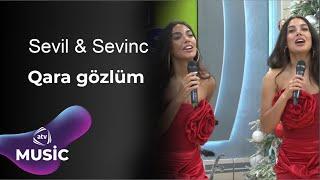 Sevil & Sevinc - Qara gözlüm