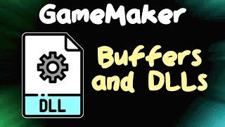 DLLs, Buffers, and Pointers - GameMaker Tutorial