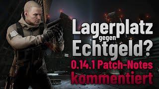 Lagerplatz gegen Echtgeld? - 0.14.1 Patch-Notes kommentiert - Escape from Tarkov - Deutsch