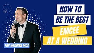 How To Be The Best MC at a Wedding