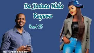 Da Jininta Nake Rayuwa - Hausa Novel 25