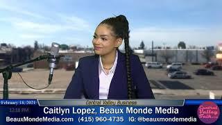 Caitlyn Lopez, Beaux Monde Media - Central Valley Business