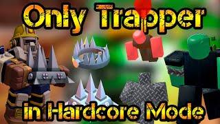 Only Trapper and Support in Hardcore Mode Roblox Tower Defense Simulator