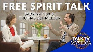 Sabrina Fox & Thomas Schmelzer: Free Spirit Talk - Spirituelle Szene, Bewusstseinsweg, Erwachen