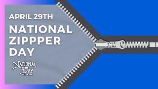 National Zipper Day | April 29th - National Day Calendar