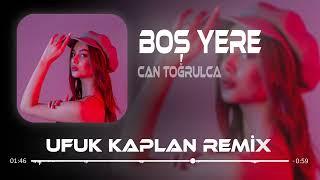 Can Toğrulca - Lan Ben Sana Nerden Tutuldum ( Ufuk Kaplan Remix )