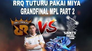 RRQ VS SAINTS INDO TUTURU PAKAI MIYA GRANDFINAL MPL PART 2