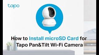 How to Install microSD Card for Tapo Pan&Tilt Wi-Fi Camera: Tapo C200/Tapo C210/ TC70