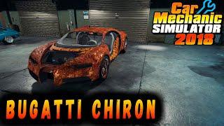 Restoration Bugatti Chiron (MOD) - Car Mechanic Simulator 2018