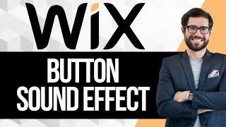 How to Add Button Sound Effect in Wix