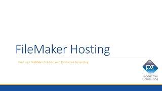 FileMaker Hosting with Productive Computing, Inc.