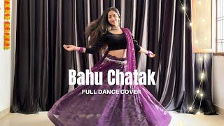 Bahu Chatak / Renuka Panwar / Shivani Kumari / Riya Singh Thakur / Full dance cover