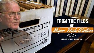 From the Personal Files of Major Dick Winters | American Artifact Episode 146